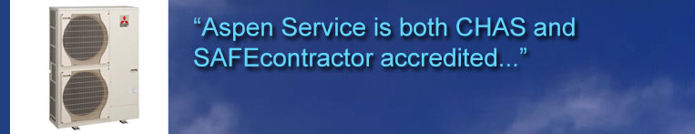 Aspen Service is both CHAS and SAFEcontractor accredited...